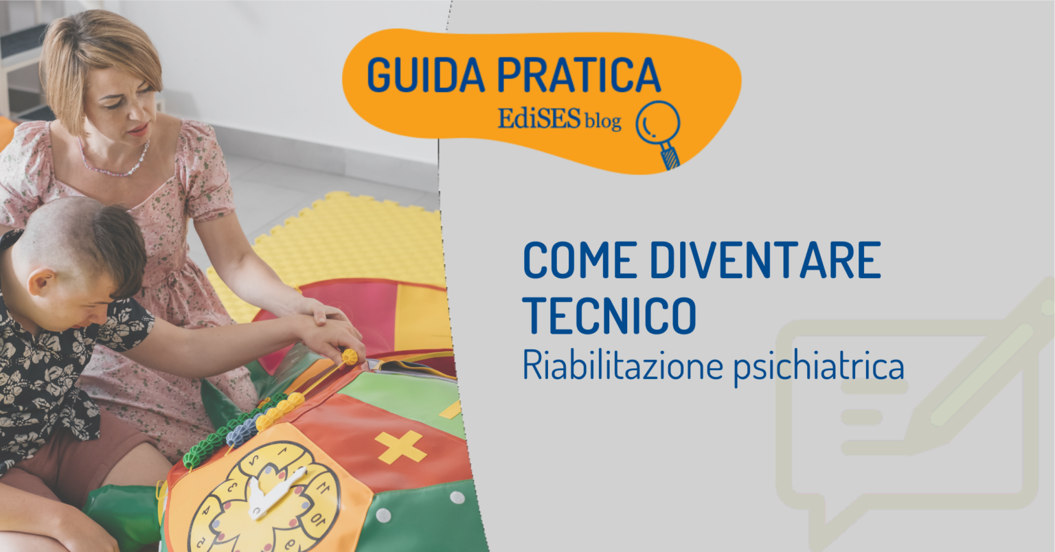 Come diventare Tecnico della Riabilitazione Psichiatrica