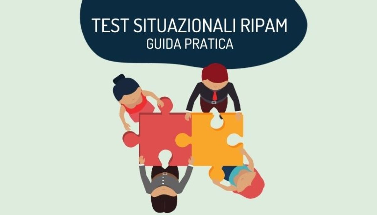 Test Situazionali Ripam Cosa Sono E Come Svolgerli Esempi