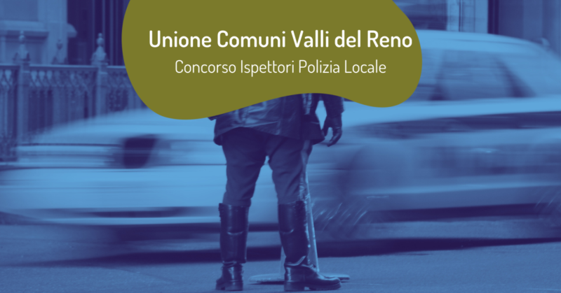 concorso polizia locale unione valli reno lavino samoggia 2021