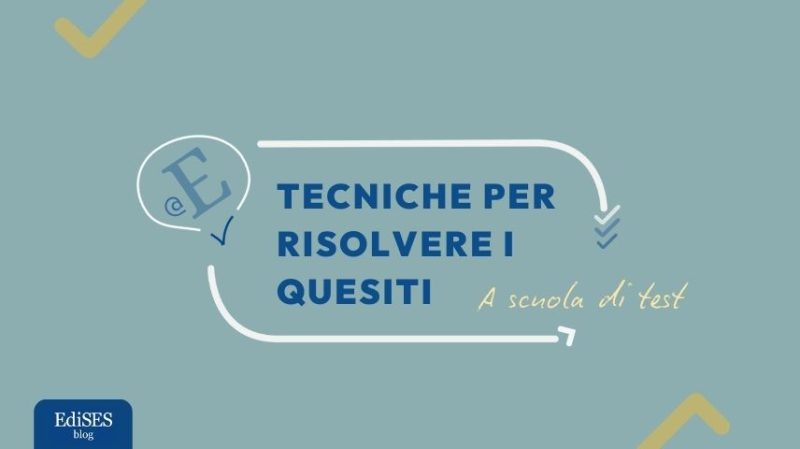 tecniche per risolvere i quesiti