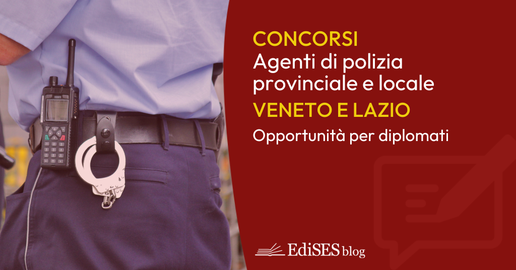 Concorsi polizia locale in Veneto e Lazio