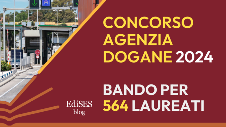Concorso Agenzia Dogane 2024: bando per laureati