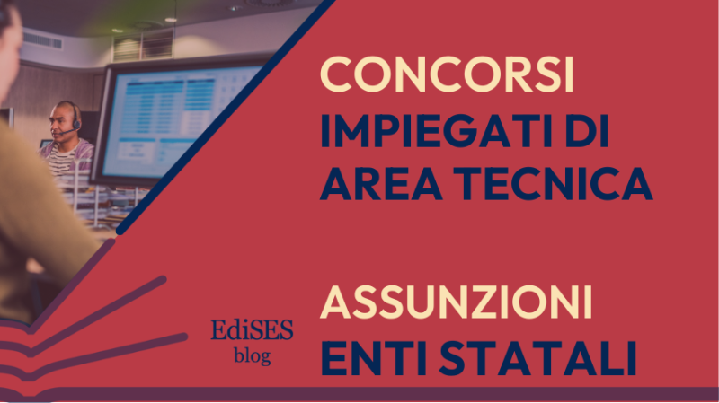 Concorsi impiegati tecnici enti statali