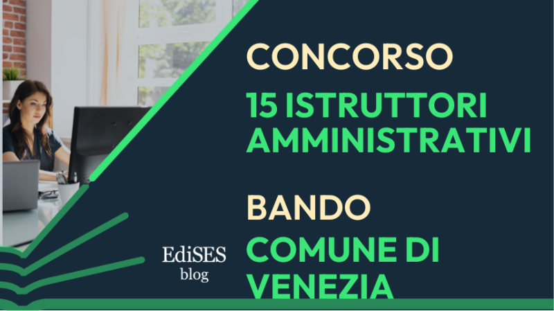Concorso istruttori amministrativi Comune di Venezia