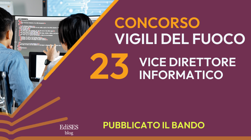 Concorso Vice Direttore Informatico Vigili del Fuoco