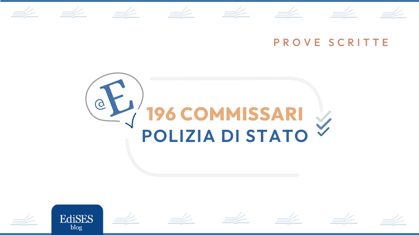 Prova scritta concorso 196 Commissari Polizia di Stato