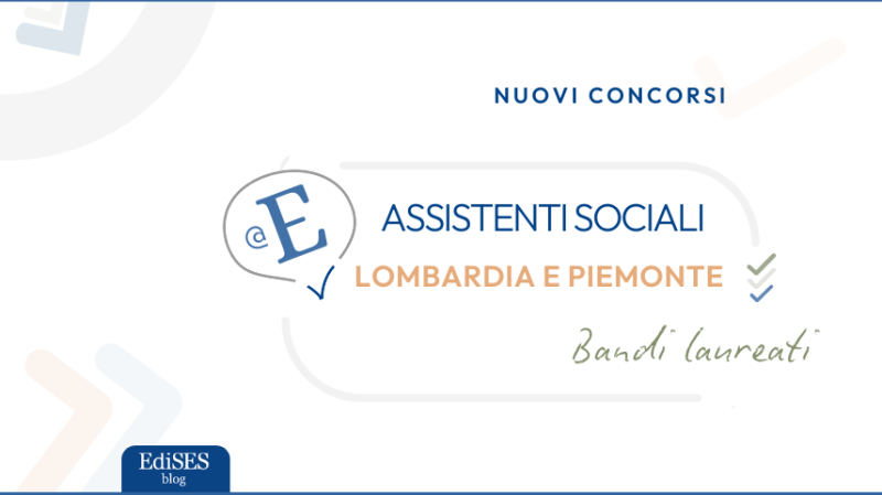 Concorsi assistenti sociali Lombardia e Piemonte