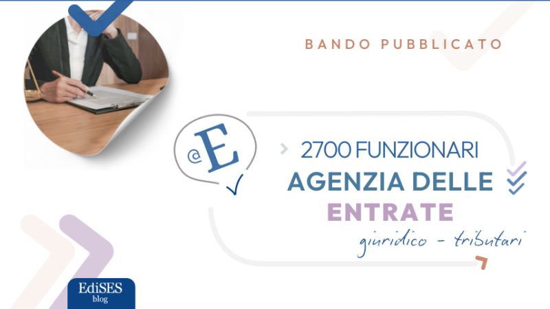 Concorso 2700 Funzionari Agenzia delle Entrate Giuridico - Tributari