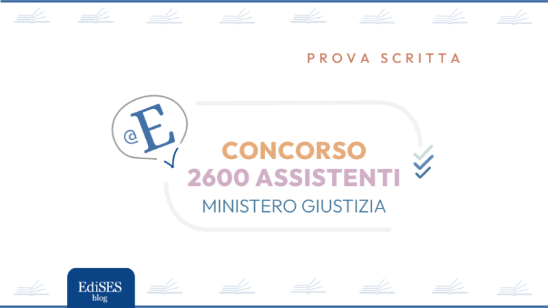 Prova scritta 2600 Assistenti Ministero Giustizia