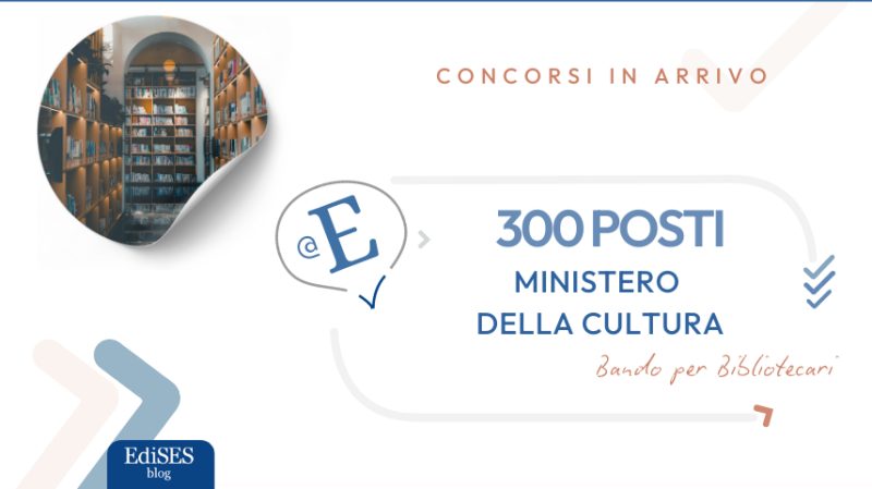 Concorso 300 Bibliotecari Ministero della Cultura