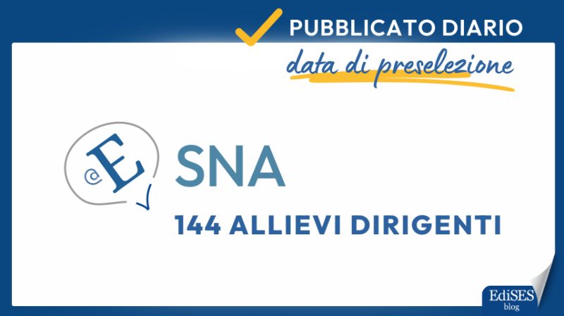 Preselezione Concorso 144 Allievi Dirigenti SNA