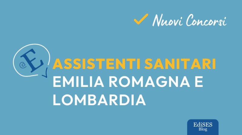 Concorsi assistenti sanitari Emilia Romagna e Lombardia