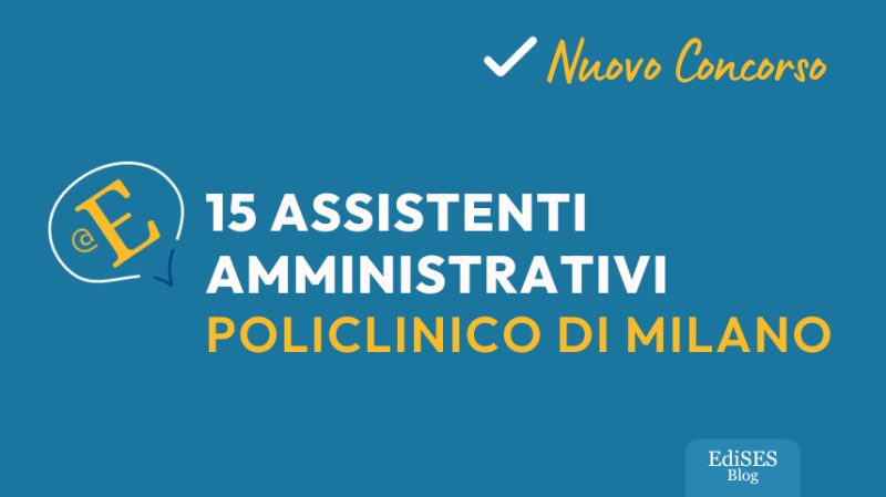 Concorso assistenti amministrativi Policlinico di Milano