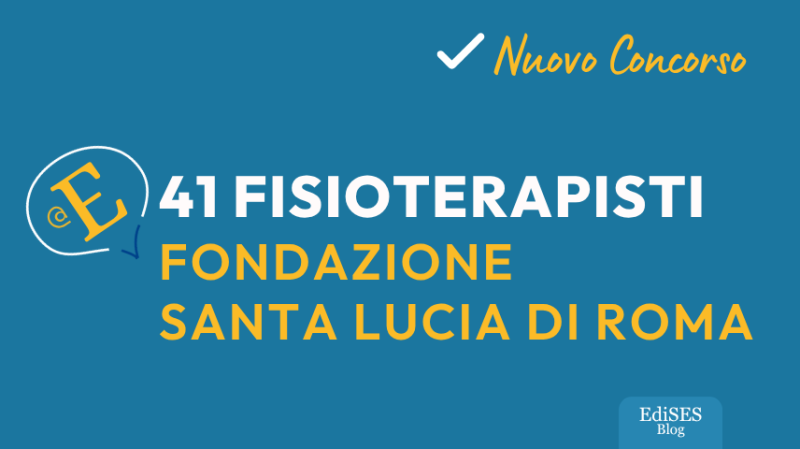 Concorso fisioterapisti Fondazione Santa Lucia Roma