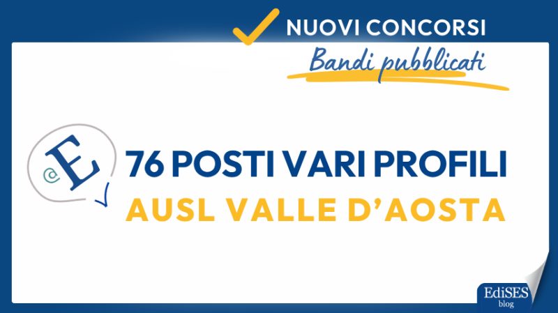 Concorsi 76 posti Ausl Valle d'Aosta