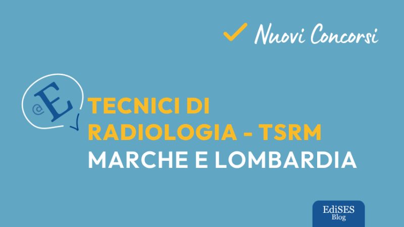 Concorsi TSRM Marche e Lombardia