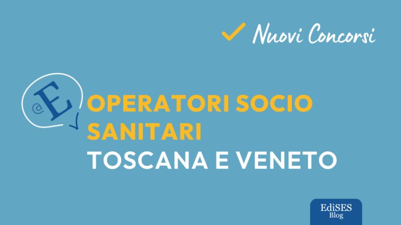 Concorsi Operatori Socio Sanitari Siena e Verona