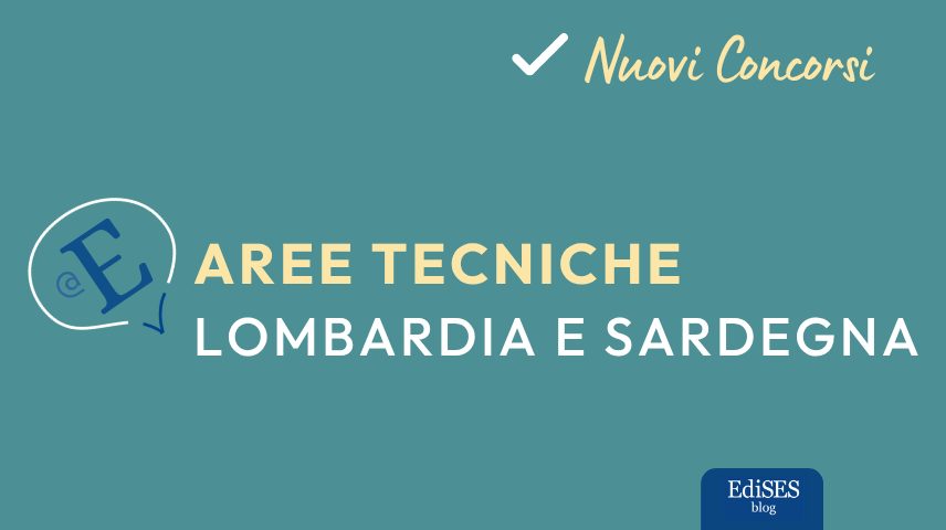 Concorsi aree tecniche Lombardia e Sardegna