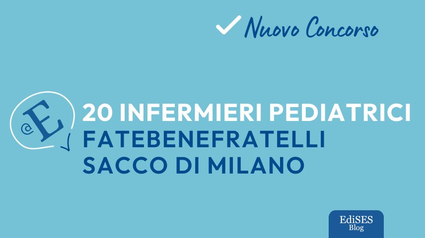 Concorso infermieri pediatrici ASST Fatebenefratelli Sacco