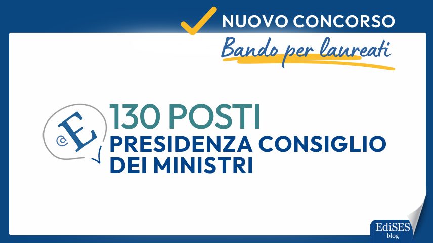 Concorso 130 posti Presidenza del Consiglio dei Ministri