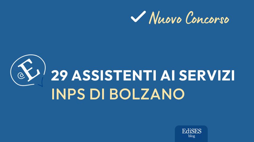 Concorso 29 assistenti INPS di Bolzano