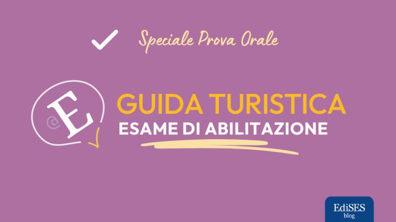 Prova orale esame abilitazione guida turistica