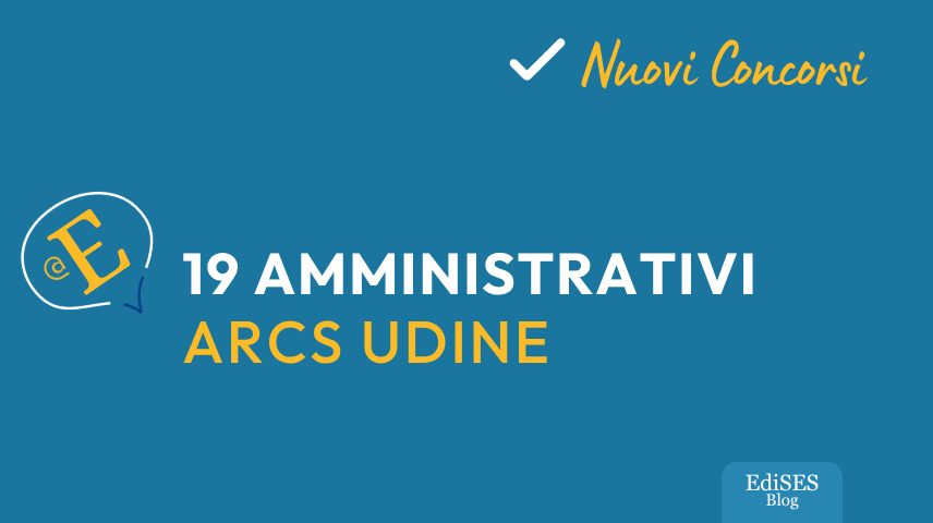 Concorsi amministrativi ARCS Udine