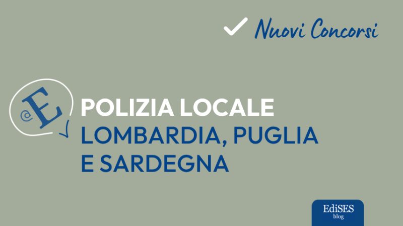 Concorsi polizia locale Lombardia Puglia e Sardegna