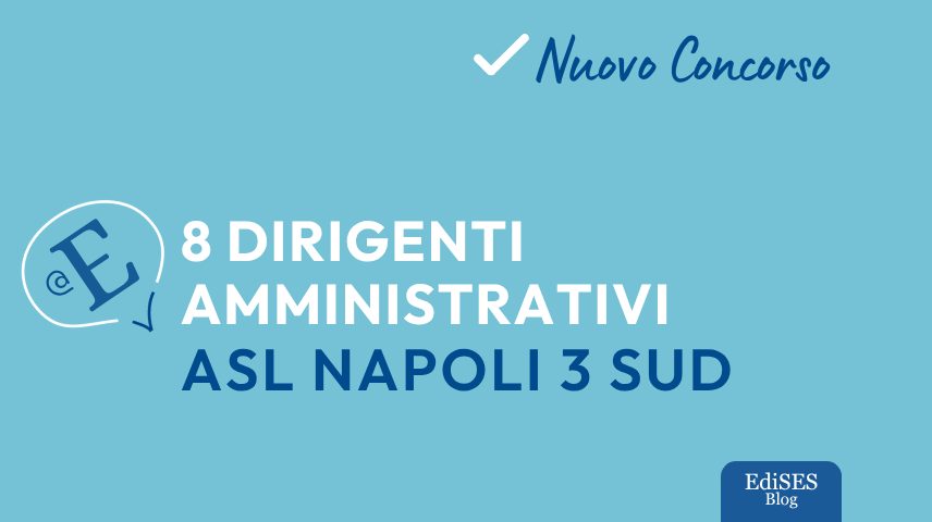 Concorso dirigenti amministrativi Asl Napoli 3