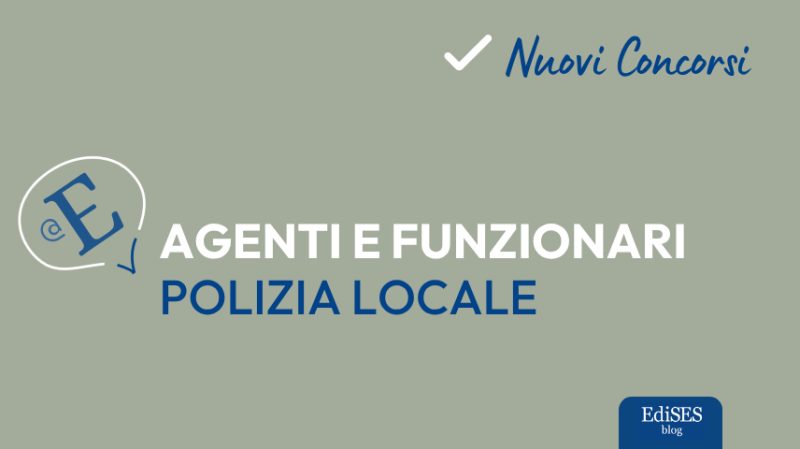 Concorsi agenti e funzionari polizia locale
