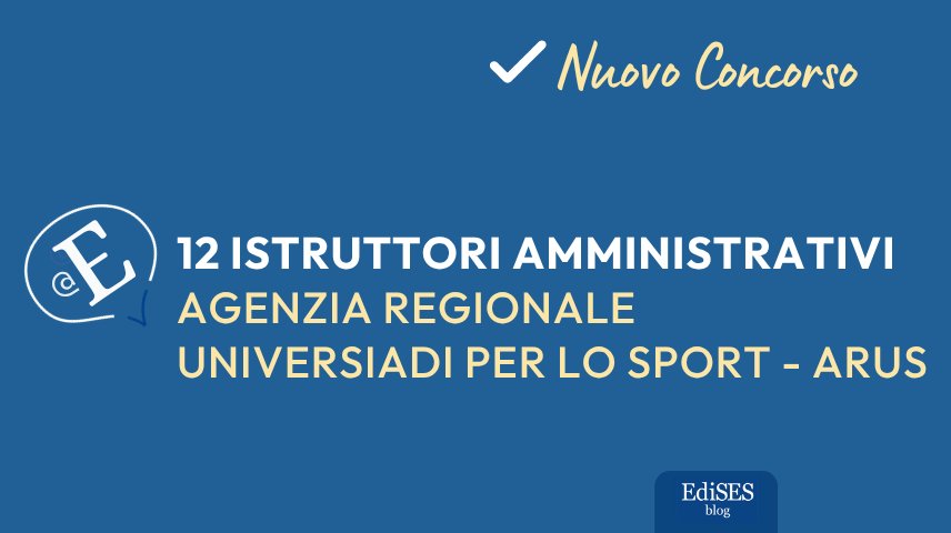Concorso 12 istruttori amministrativi ARUS