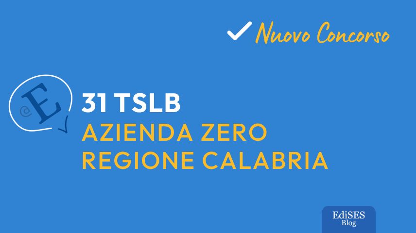 Concorso 31 TSLB Azienda Zero Regione Calabria