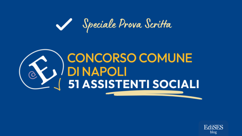 Prova scritta 51 Assistenti Sociali Comune di Napoli