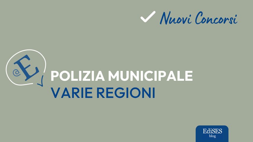 Concorsi agenti polizia municipale varie regioni