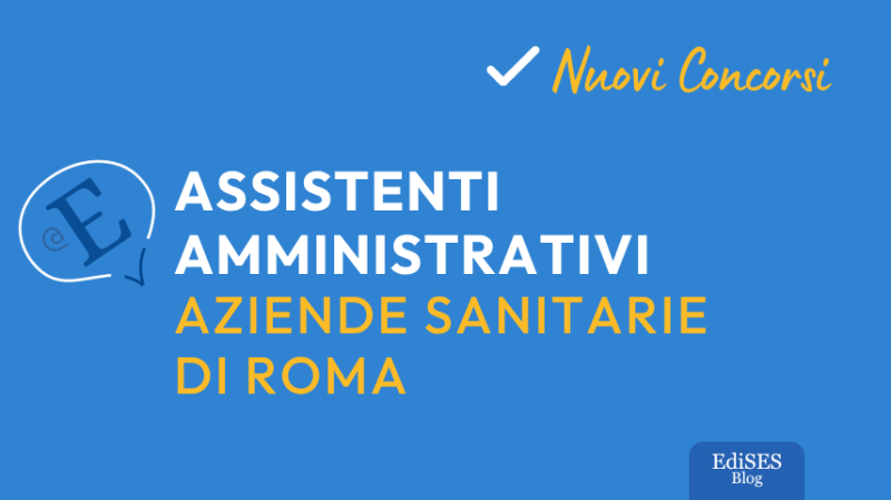 Concorsi assistenti amministrativi Aziende sanitarie Roma