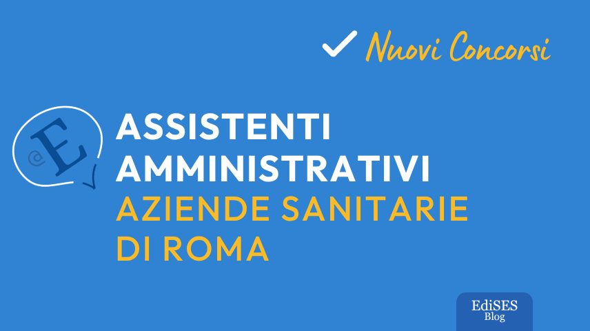 Concorsi assistenti amministrativi Aziende sanitarie Roma