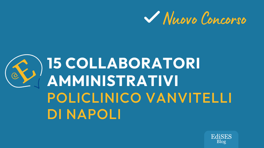 Concorso 15 collaboratori amministrativi AOU Vanvitelli