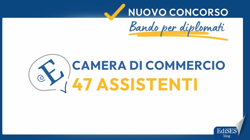 Concorso 47 Assistenti Amministrativi Camera di Commercio
